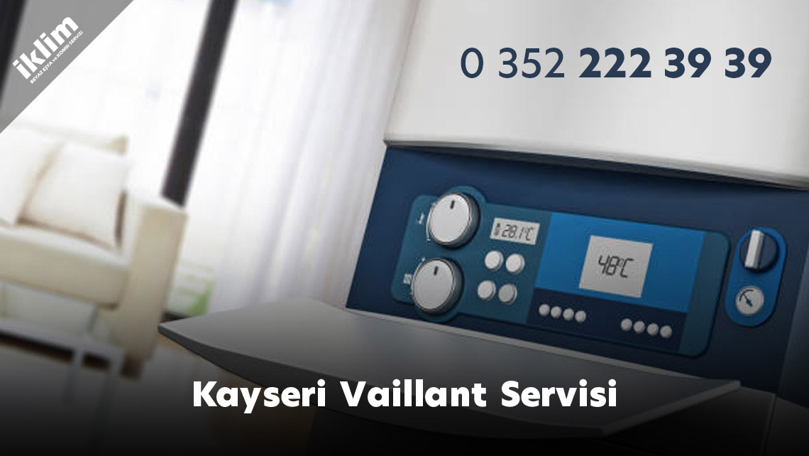 Kayseri Vaillant Servisi